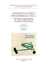 E-book, "M'exalta el nou i m'enamora el vell" : J. V. Foix (e Joan Miró) tra arte e letteratura, L.S. Olschki