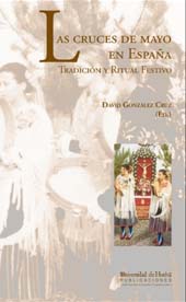 E-book, Las cruces de mayo en España : tradición y ritual festivo, Universidad de Huelva