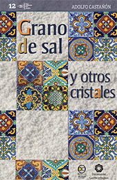 E-book, Grano de sal y otros cristales, Castañón, Adolfo, Bonilla Artigas Editores