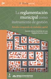 E-book, La reglamentación municipal como instrumento de gestión : estudio comparado en ciudades-capital, Zamora Fernández de Lara, Gerardo, Bonilla Artigas Editores