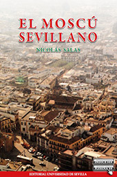 E-book, El Moscú sevillano, Salas, Nicolás, 1933-, Universidad de Sevilla