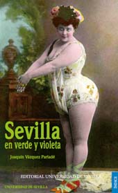 E-book, Sevilla en verde y violeta, Vázquez Parladé, Joaquín, Universidad de Sevilla