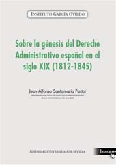 E-book, Sobre la génesis del Derecho Administrativo español en el siglo XIX (1812-1845), Universidad de Sevilla