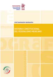 E-book, Historia Constitucional del Federalismo Mexicano, Barragán Barragán, José, Tirant lo Blanch