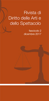 Fascicolo, Rivista di diritto delle arti e dello spettacolo : 2, 2017, SIEDAS Società Italiana Esperti di Diritto delle Arti e dello Spettacolo