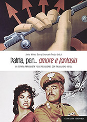 E-book, Patria, pan... amore e fantasia : la España franquista y sus relaciones con Italia (1945-1975), Editorial Comares