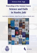 eBook, Science and faith in Stanley Jaki : proceedings of the summer course : Madrid, July 11-13, 2011 : Colegio Mayor Universitario San Pablo CEU, IF Press