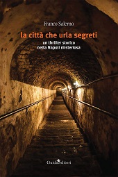 eBook, La città che urla segreti, Salerno, Franco, Guida