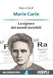 E-book, Marie Curie : la signora dei mondi invisibili, Hoepli