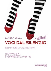 E-book, Voci dal silenzio : incontri sulla violenza di genere, Lella, Daniela, Altrimedia