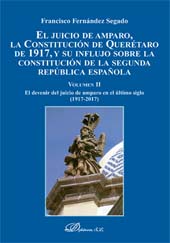 E-book, El juicio de amparo, la Constitución de Querétaro de 1917, y su influjo sobre la constitución de la Segunda República española, Dykinson