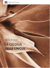 E-book, La gelosia delle lingue, Bravi, Andrián N., author, EUM-Edizioni Università di Macerata