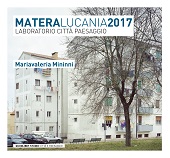 E-book, MateraLucania2017 : laboratorio città paesaggio, Mininni, Mariavaleria, Quodlibet