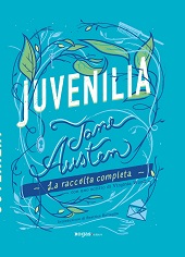 E-book, Juvenilia : la raccolta completa, Austen, Jane, Rogas edizioni