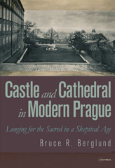 E-book, Castle and Cathedral : Longing for the Sacred in a Skeptical Age, Central European University Press