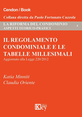 E-book, Il regolamento condominiale e le tabelle millesimali : aggiornato alla Legge 220/2012 : profili giurisprudenziali, Key editore