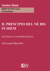 E-book, Il principio del ne bis in idem : dottrina e giurisprudenza, Key editore
