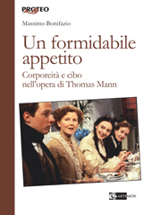 eBook, Un formidabile appetito : corporeità e cibo nell'opera di Thomas Mann, Artemide
