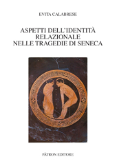 E-book, Aspetti dell'identità relazionale nelle tragedie di Seneca, Pàtron editore