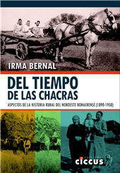 eBook, Del tiempo de las chacras : aspectos de la historia rural del noroeste bonaerense (1890-1950), Bernal, Irma, Ediciones Ciccus