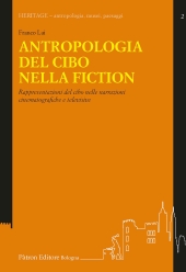 E-book, Antropologia del cibo nella fiction : rappresentazioni del cibo nelle narrazioni cinematografiche e televisive, 