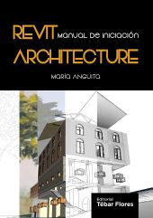 E-book, Revit architecture : manual de iniciación, Tébar Flores