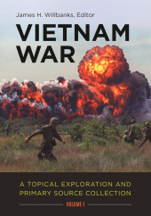 E-book, Vietnam War : A Topical Exploration and Primary Source Collection [2 volumes], ABC-CLIO