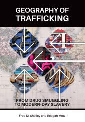 E-book, Geography of Trafficking : From Drug Smuggling to Modern-Day Slavery, ABC-CLIO