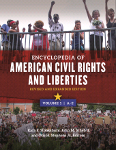 E-book, Encyclopedia of American Civil Rights and Liberties : Revised and Expanded Edition [4 volumes], ABC-CLIO