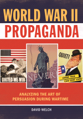 E-book, World War II Propaganda : Analyzing the Art of Persuasion during Wartime, ABC-CLIO