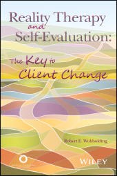 E-book, Reality Therapy and Self-Evaluation : The Key to Client Change, American Counseling Association