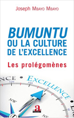 E-book, Bumuntu, ou La culture de l'excellence, vol 1 : Les prolégomènes, Mbayo Mbayo, Joseph, Academia