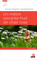 E-book, Un mètre soixante-huit de chair rose : Nouvelles, Academia