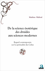 E-book, De la science ésotérique des druides aux sciences modernes : regard contemporain sur la spiritualité des Celtes, Academia