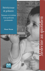 E-book, Diététicienne de pédiatrie : Naissance et évolution d'une profession passionnante, Mozin, Marie-Josée, EME Editions
