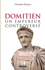E-book, Domitien : un empereur controversé, Burgeon, Christophe, Academia