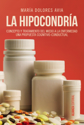 E-book, La hipocondría : Concepto y tratamiento del miedo a la enfermedad. Una propuesta cognitivo-conductual, Alianza Editorial
