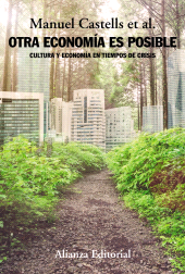 eBook, Otra economía es posible : Economía y cultura en tiempos de crisis, Alianza Editorial