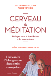 E-book, Cerveau et méditation : Dialogue entre le bouddhisme et les neurosciences, Allary Éditions