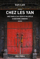 E-book, Chez Les Yan : Une famille au coeur d'un siècle d'histoire chinoise, Allary Éditions