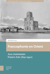 E-book, Francophonie en Orient : Aux croisements France-Asie (1840-1940), Amsterdam University Press