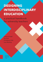 m, Designing Interdisciplinary Education : A Practical Handbook for University Teachers, Amsterdam University Press
