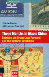 eBook, Three Months in Mao's China : Between the Great Leap Forward and the Cultural Revolution, Amsterdam University Press