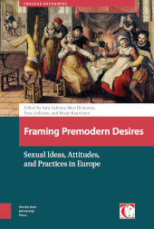 E-book, Framing Premodern Desires : Sexual Ideas, Attitudes, and Practices in Europe, Amsterdam University Press