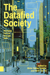 E-book, The Datafied Society : Studying Culture through Data, Amsterdam University Press