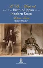 E-book, A.B. Mitford and the Birth of Japan as a Modern State : Letters Home, Amsterdam University Press