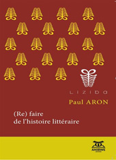 eBook, (Re) faire de l'histoire littéraire, Aron, Paul, Anibwe Editions
