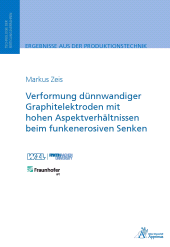E-book, Verformung dünnwandiger Graphitelektroden mit hohen Aspektverhältnissen beim funkenerosiven Senken, Apprimus Wissenschaftsverlag