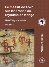 eBook, Le massif de Lovo, sur les traces du royaume de Kongo, Archaeopress Publishing