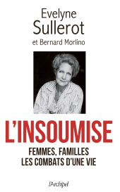 E-book, L'insoumise : Femmes, familles, Les combats d'une vie, L'Archipel